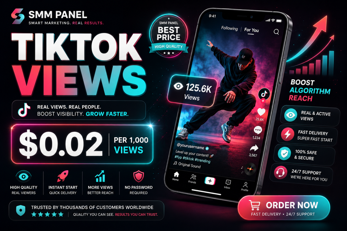 TikTok Views SMM panel - $0.02 per 1000 views