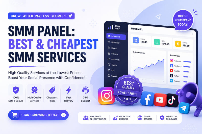 SMM Panel: Best & Cheapest SMM Services